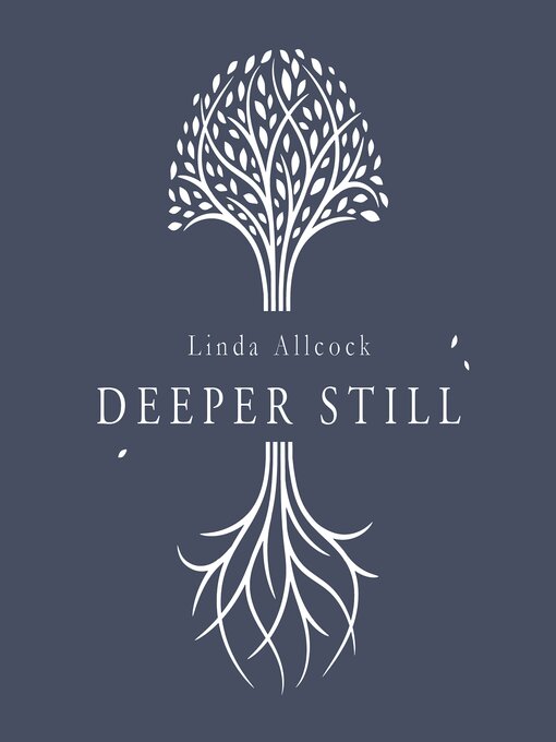 Title details for Deeper Still by Linda Allcock - Available